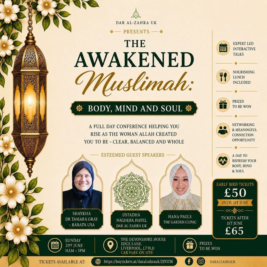 Poster for The Awakened Muslimah, a full day conference on body, mind and soul in Liverpool, Sunday 21 June.