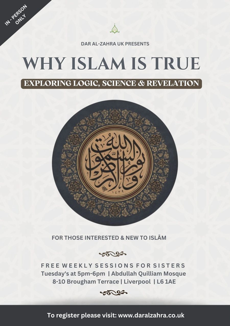 Poster for Why Islam Is True, exploring logic, science and revelation, with free weekly in-person sessions in Liverpool.
